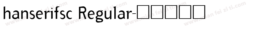 hanserifsc Regular字体转换